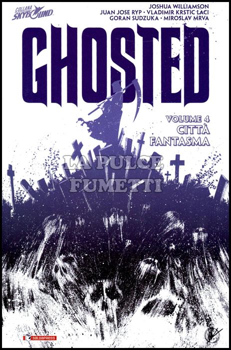 GHOSTED VOLUME #     4: CITTÀ FANTASMA